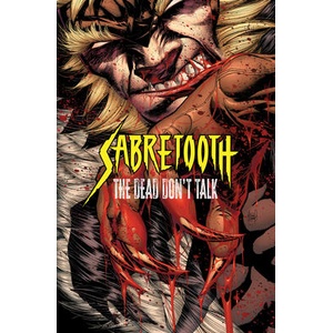 Sabretooth: The Dead Don't Talk | Michael Sta Maria (ISBN: 9781302962852)