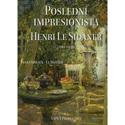 Poslední impresionista - Henri Le Sidaner
