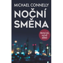 Noční směna 1. - Michael Connelly