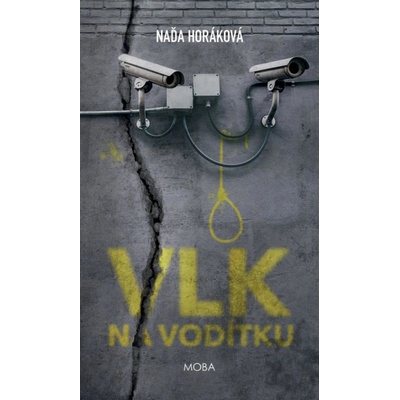Horáková Naďa - Vlk na vodítku