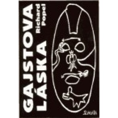 Gajstova láska - Richard Popel