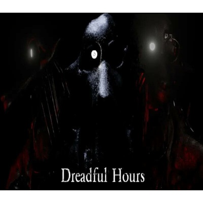 Dreadful Hours