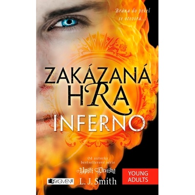 Zakázaná Hra – Inferno - L.J. Smith