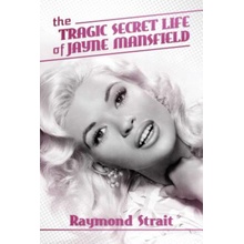 Tragic Secret Life of Jayne Mansfield