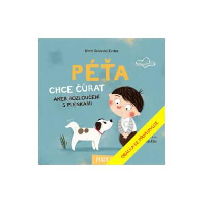 Péťa chce čůrat | Marta Galewska-Kustra