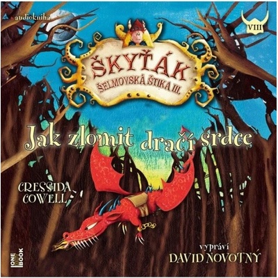 Jak zlomit dračí srdce (Škyťák Šelmovská Štika III.) 8 - CDmp3 (Čte David Novotný) Radioservis a. s.