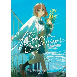 The Mimosa Confessions (Light Novel) Vol. 2 (2024)