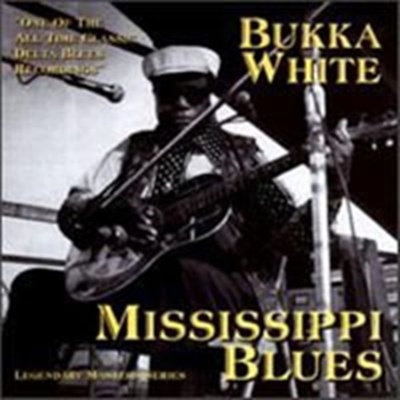 WHITE BUKKA MISSISSIPPI BLUES