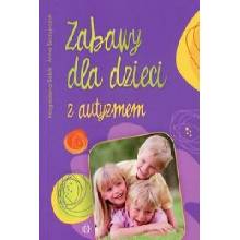 Zabawy dla dzieci z autyzmem