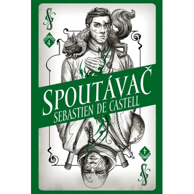 Divotvůrce 4: Spoutávač - Sebastien de Castell