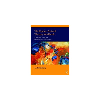 Equine-Assisted Therapy Workbook Hallberg Leif private practice Montana USA Paperback