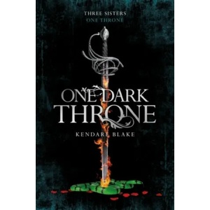 One Dark Throne | Kendare Blake (ISBN: 9781509807734)