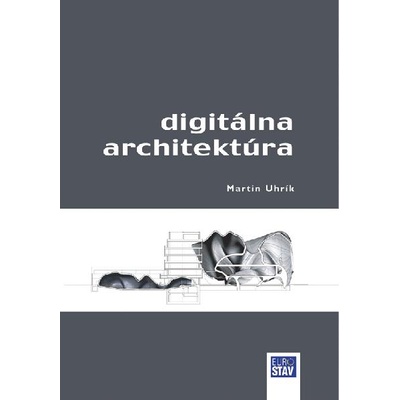 Digitálna architektúra - Martin Uhrík