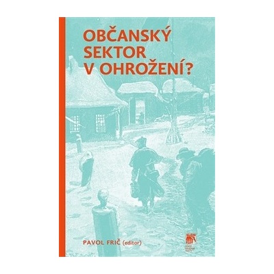 Občanský sektor v ohrožení? - Pavol Frič