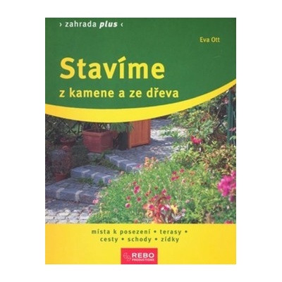 Stavíme z kamene a ze dřeva - 4.vydání