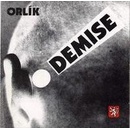 ORLIK - DEMISE!/REMASTERED (1CD)