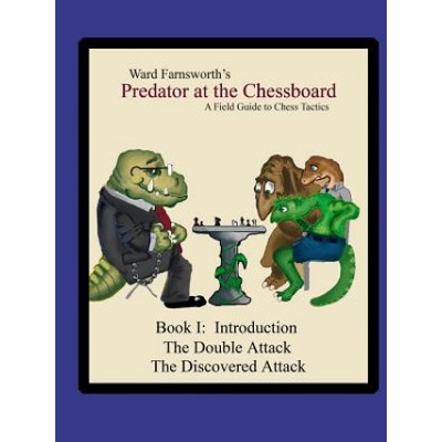 Predator at the Chessboard | Ward Farnsworth