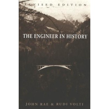 Engineer in History | John Rae, Rudi R. Volti