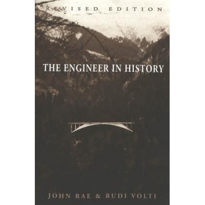 Engineer in History | John Rae, Rudi R. Volti