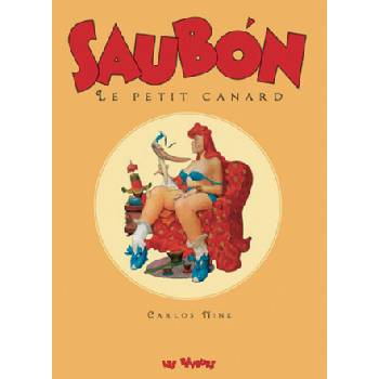 Saubón Le petit canard T01 | Nine Carlos, Nine Carlos
