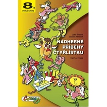 Nádherné příběhy Čtyřlístku z let 1987 až 1989 8. velká Štíplová Ljuba