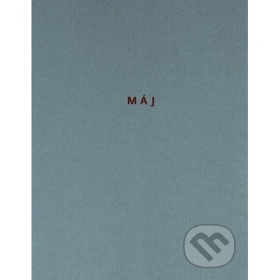 Máj. Monotypy Oldřich Hamera - Karel Hynek Mácha