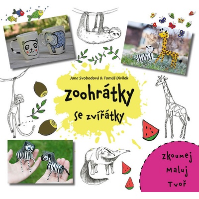 Zoohrátky se zvířátky - Jana Svobodová