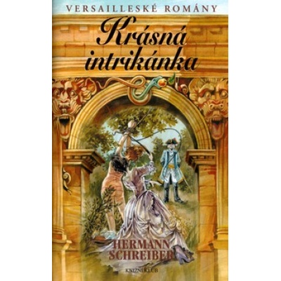 Krásná intrikánka - Hermann Schreiber – Zboží Mobilmania
