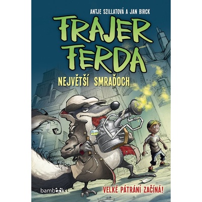 Frajer Ferda - Největší smraďoch - Antje Szillat