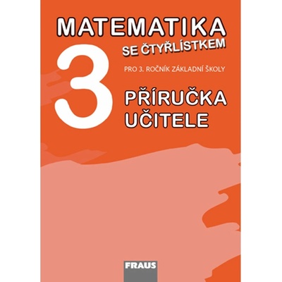 Matematika se Čtyřlístkem pro 3.roč.pro ZŠ PU