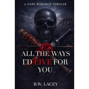 All the Ways I'd Live for You (2026)