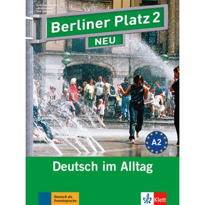 Berliner Platz 2 NEU 2. diel učebnice nemčiny s PZ + 2 CD