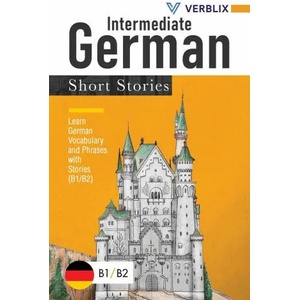 Intermediate German Short Stories | Verblix (ISBN: 9783982269221)