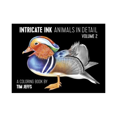 Intricate Ink Animals in Detail Vol. 2 a Coloring Book by Tim Jeffs