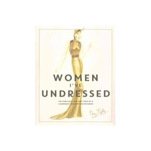 Women I've Undressed | Orry Kelly (ISBN: 9781760290955)