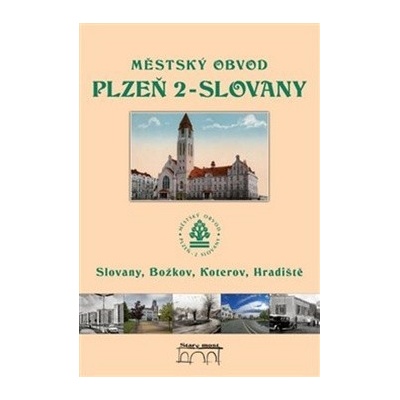 Městský obvod Plzeň 2-Slovany - Tomáš Bernhardt, Petr Flachs, Petr Mazný