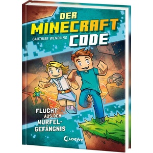 Der Minecraft Code (Band 1) - Flucht aus dem Würfel-Gefängnis | Loewe Kinderbücher, Arianna Sabella, Chiara Iacobelli, Daniel Landes (ISBN: 9783743219724)