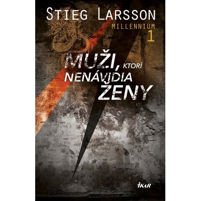 Muži, ktorí nenávidia ženy - Stieg Larsson SK