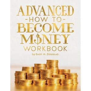 Advanced How To Become Money Workbook (ISBN: 9781634931052)