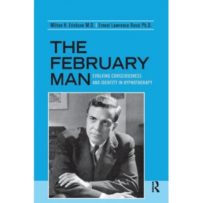 February Man | Milton H. Erickson, Ernest Lawrence Rossi
