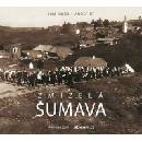 Zmizelá Šumava