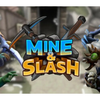 Mine & Slash
