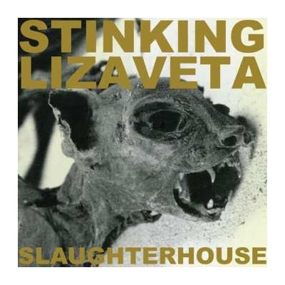 Stinking Lizaveta - Slaughterhouse LP