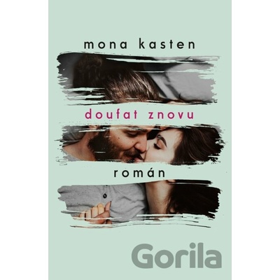 Doufat znovu - Mona Kasten