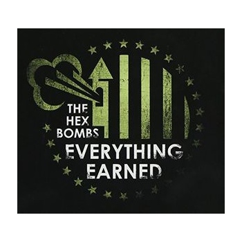 Hex Bombs - Everything Earned LP
