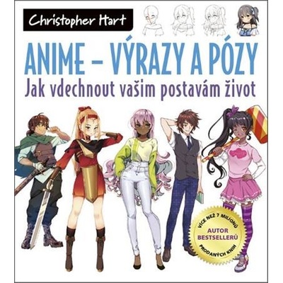 Anime - Výrazy a pózy [Hart Christopher]