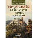 Tajemné stezky - Křivoklátským královským hvozdem Kniha - Dvořák Otomar