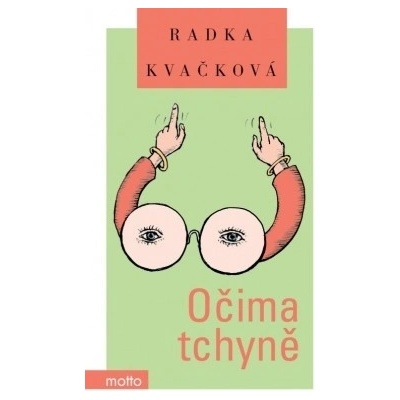 Očima tchyně - Radka Kvačková