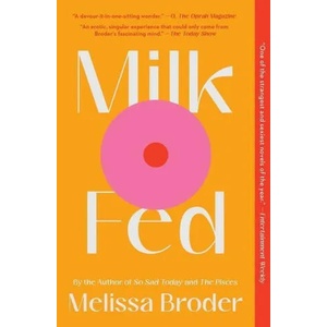 Milk Fed | Melissa Broder (ISBN: 9781982142506)