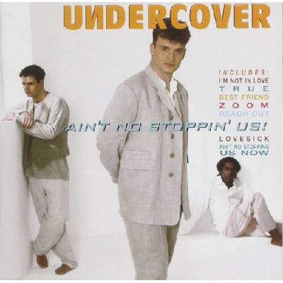 Undercover - Ain't No Stopping U CD